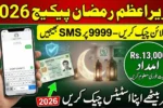Prime Minister Ramzan Package 2026 Online Check – Complete CNIC & 9999 SMS Guide